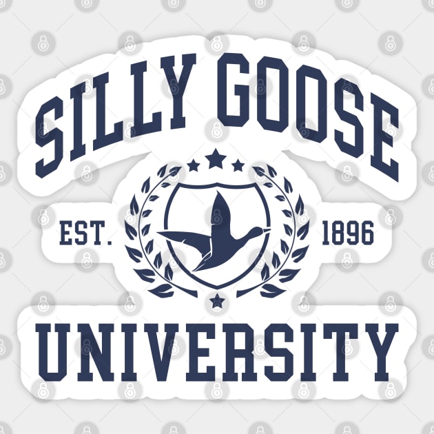 SILLY GOOSE UNIVERSITY Sticker by Noureddine Ahmaymou 